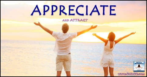 Read What You Appreciate You Attract, a Wisdom Wednesday blog post by GG