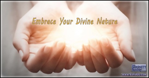 Embrace Your Divine Nature Serenity Sunday article by Genevieve Gerard