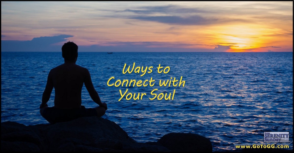 Ways To Connect With Your Soul Genevieve Gerard