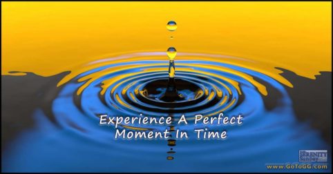 Experience A Perfect Moment In Time by GG