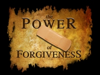 The Power of Forgiveness